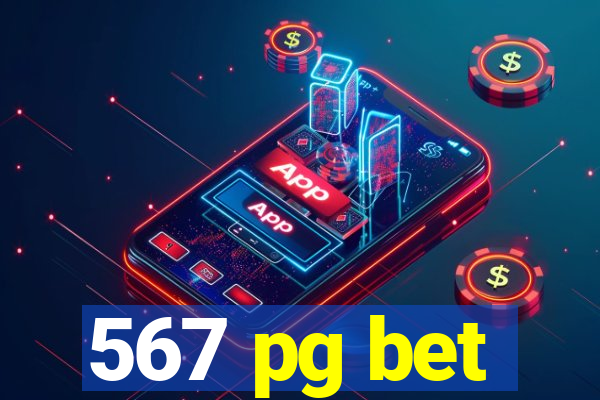 567 pg bet